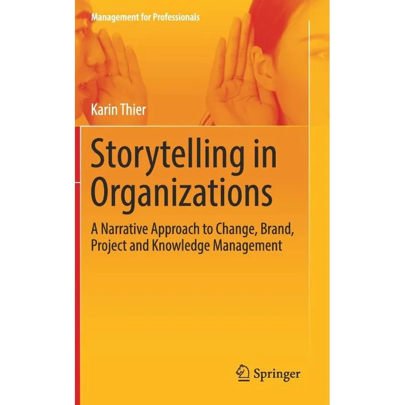 Storytelling in Organizations