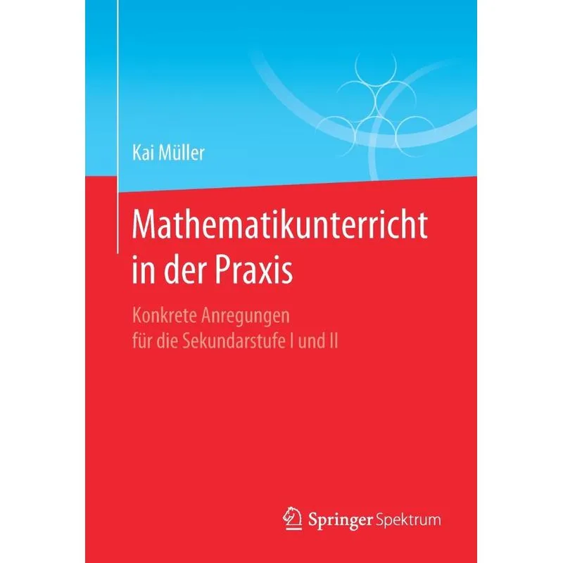 Mathematikunterricht in der Praxis
