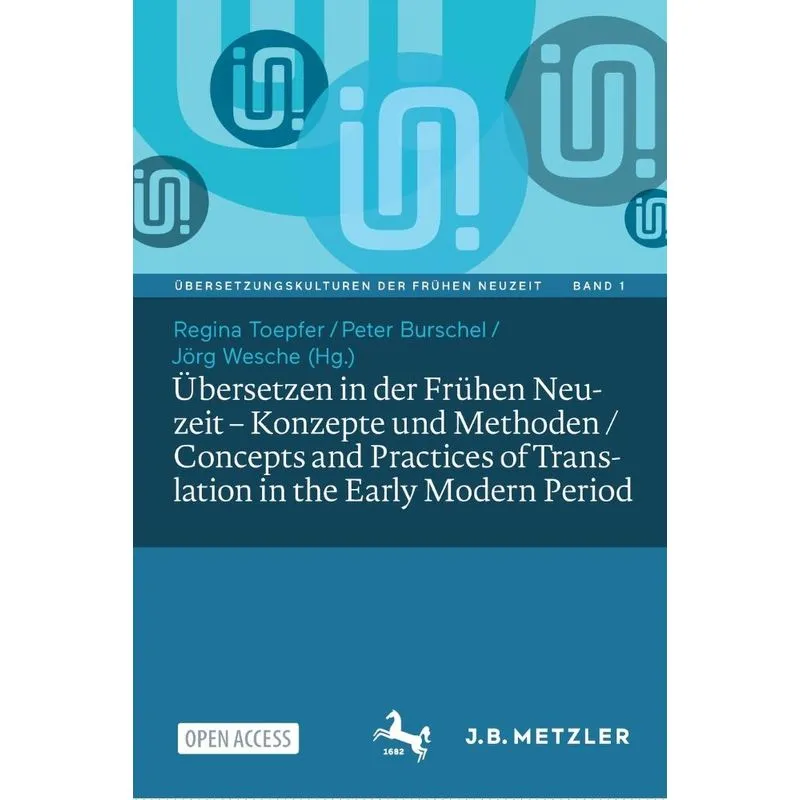 Übersetzen in der Frühen Neuzeit - Konzepte und Methoden /