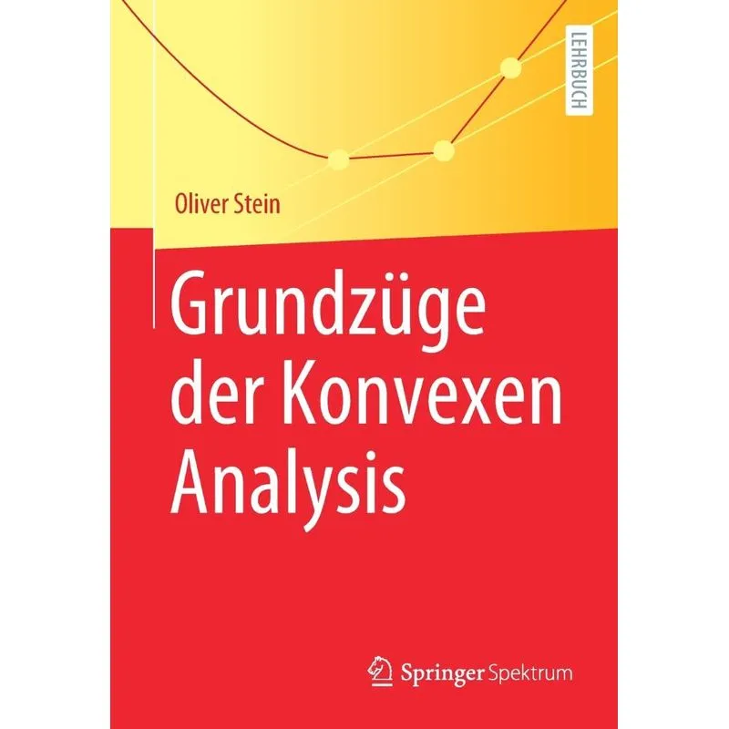 Grundzüge der Konvexen Analysis