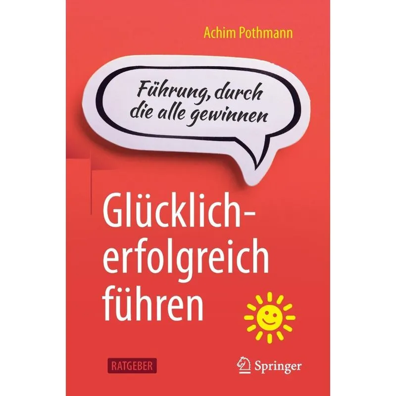 Glücklich-erfolgreich Führen