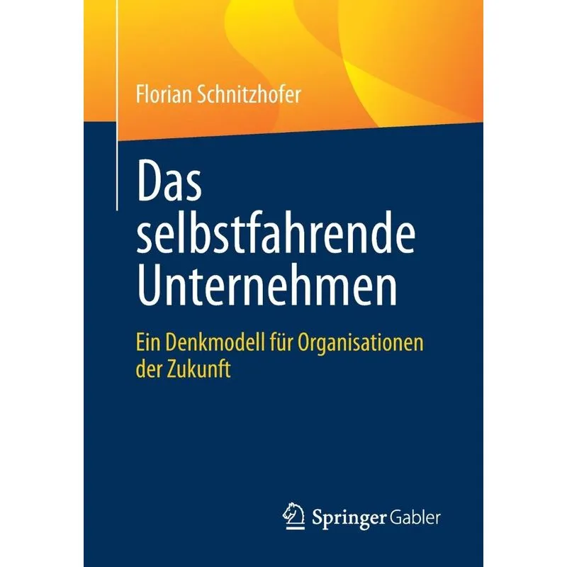 Das selbstfahrende Unternehmen