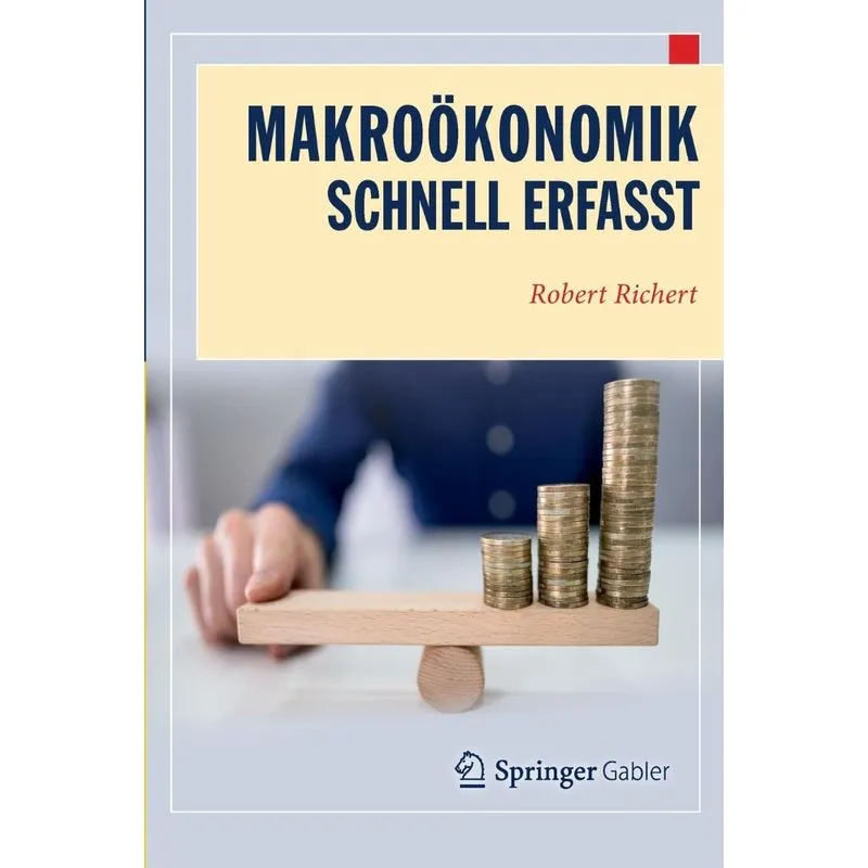Makroökonomik - Schnell Erfasst