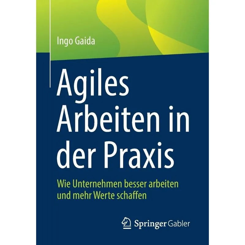 Agiles Arbeiten In Der Praxis