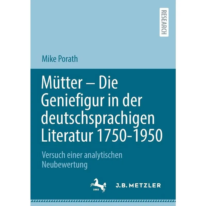 Mütter - Die Geniefigur in der deutschsprachigen Literatur