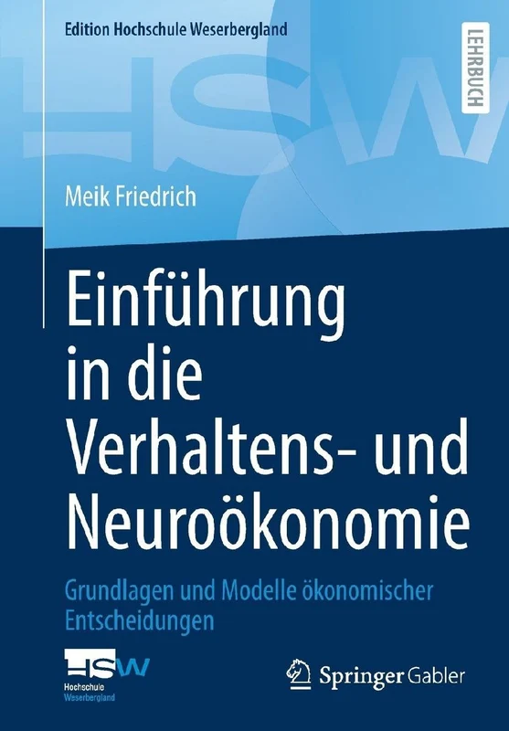 Einführung in die Verhaltens- und Neuroökonomie