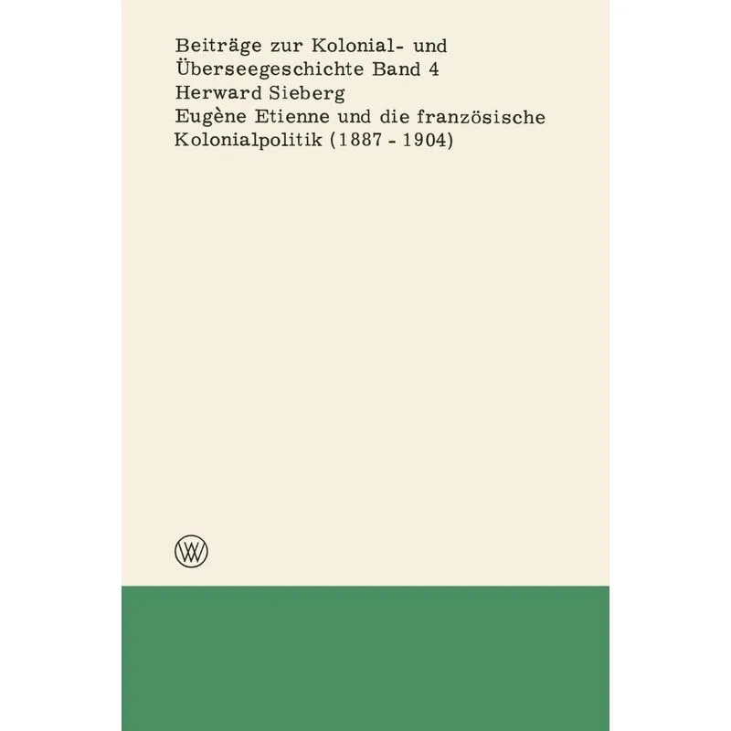 Eugène Etienne und die französische Kolonialpolitik (1887-1