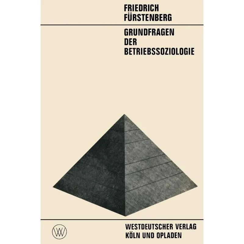 Grundfragen der Betriebssoziologie