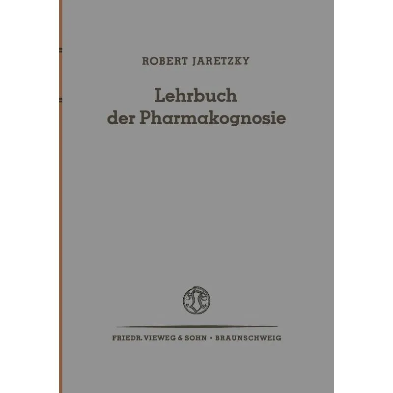 Lehrbuch Der Pharmakognosie