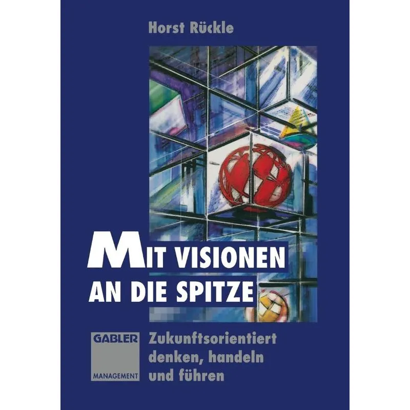 Mit Visionen an die Spitze. Mit Visionen an die Spitze