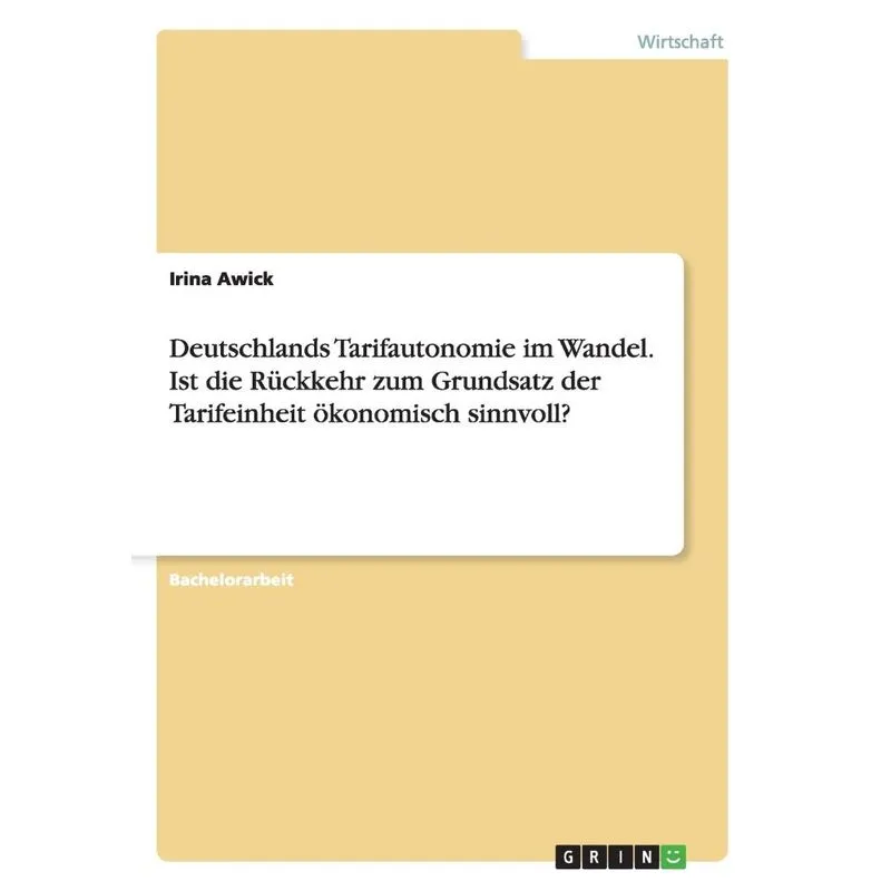 Deutschlands Tarifautonomie im Wandel. Ist die Rückkehr zum