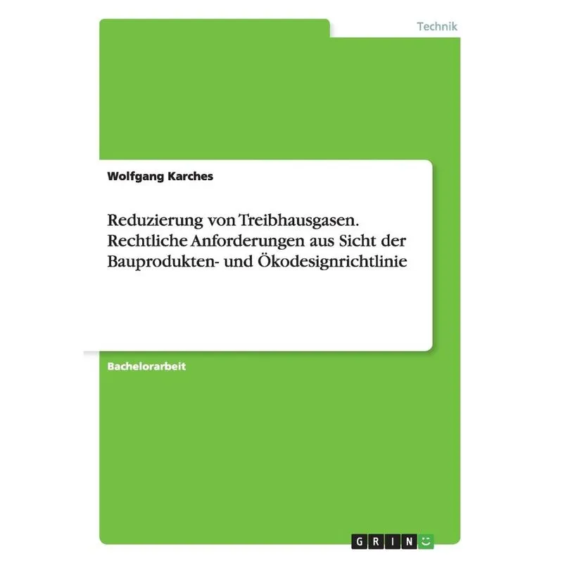 Reduzierung von Treibhausgasen. Rechtliche Anforderungen au