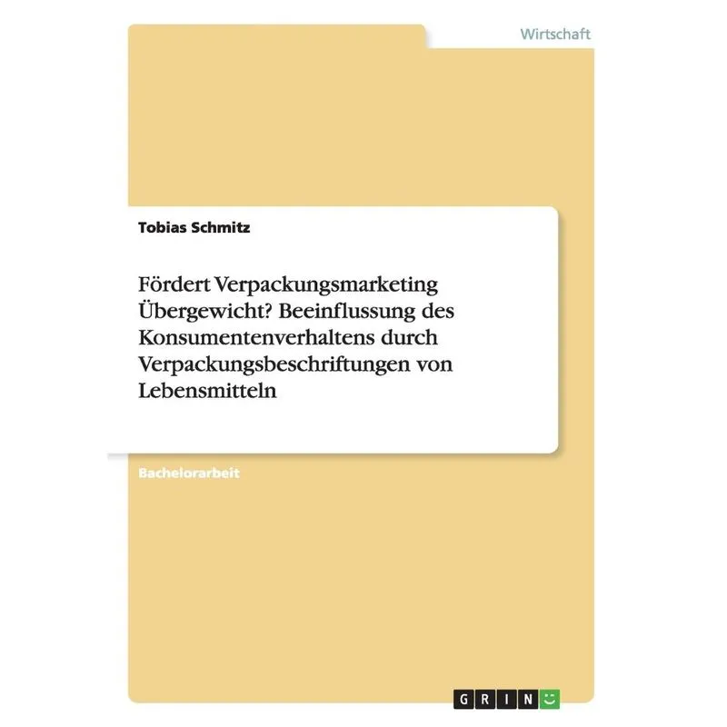Fördert Verpackungsmarketing Übergewicht? Beeinflussung des