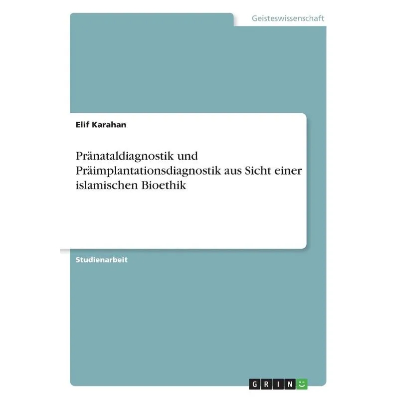 Pränataldiagnostik und Präimplantationsdiagnostik aus Sicht