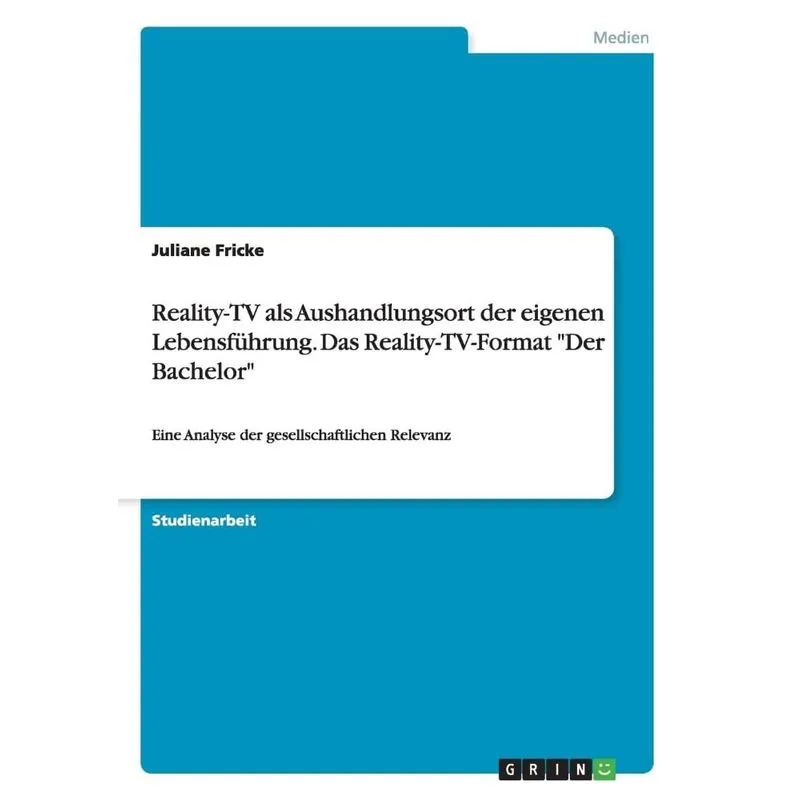 Reality-TV als Aushandlungsort der eigenen Lebensführung. D