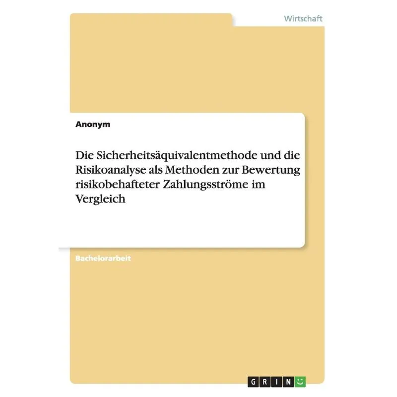Die Sicherheitsäquivalentmethode und die Risikoanalyse als