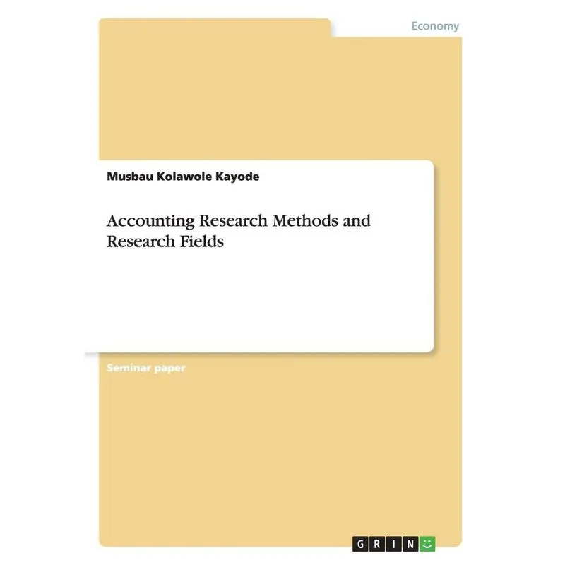 Accounting Research Methods and Research Fields