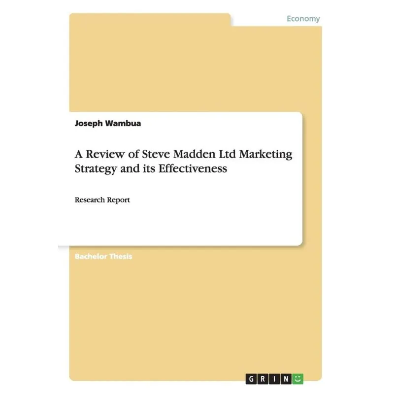 A Review of Steve Madden Ltd Marketing Strategy and its Effectiveness