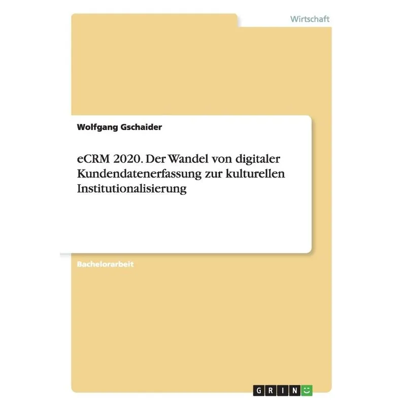 eCRM 2020. Der Wandel von digitaler Kundendatenerfassung zu