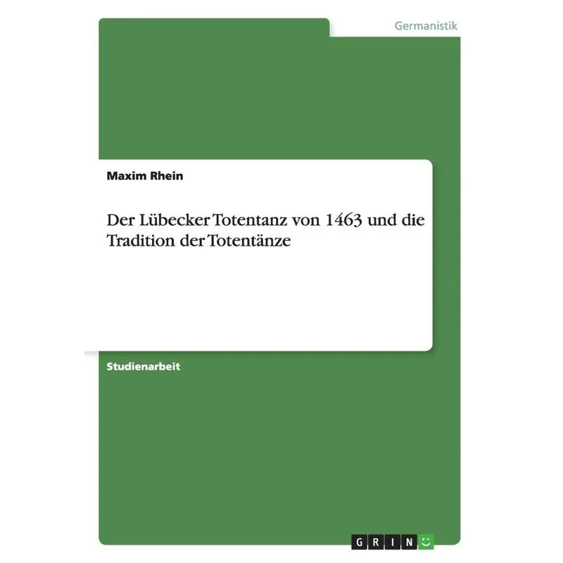 Der Lübecker Totentanz von 1463 und die Tradition der Toten