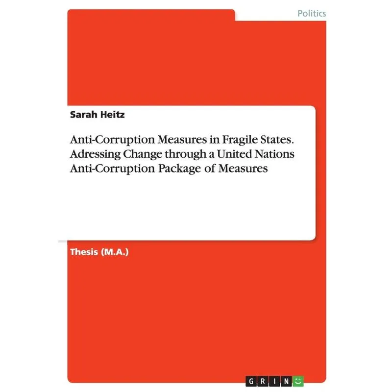 Anti-Corruption Measures in Fragile States. Adressing Chang