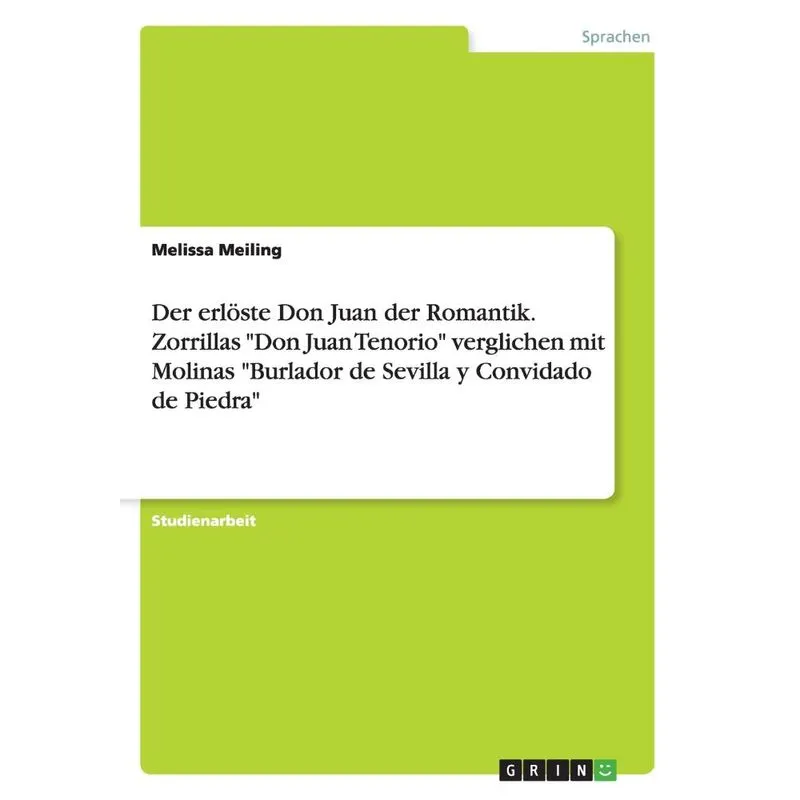 Der erlöste Don Juan der Romantik. Zorrillas Don Juan Teno