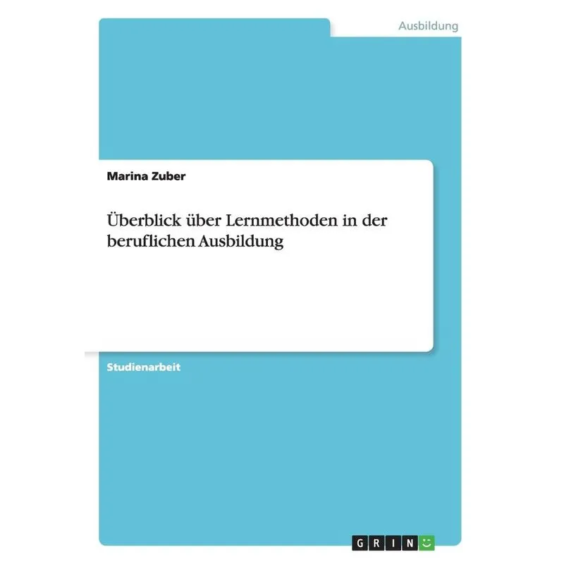 Überblick über Lernmethoden in der beruflichen Ausbildung