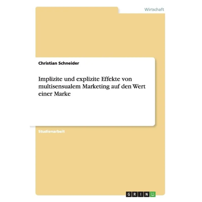 Implizite und explizite Effekte von multisensualem Marketin