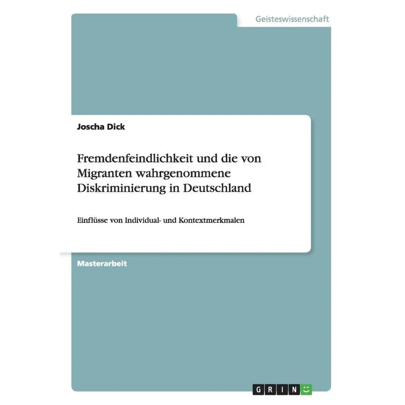 Fremdenfeindlichkeit und die von Migranten wahrgenommene Di