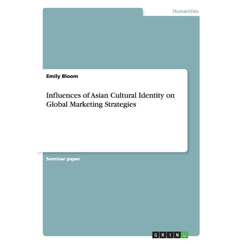 Influences of Asian Cultural Identity on Global Marketing S