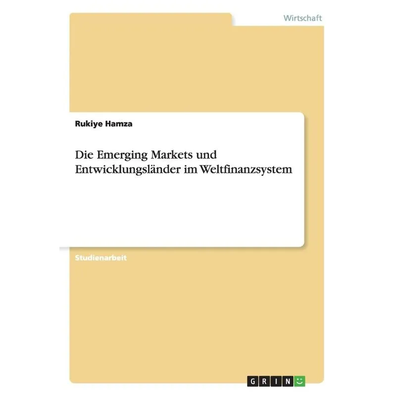 Die Emerging Markets und Entwicklungsländer im Weltfinanzsy
