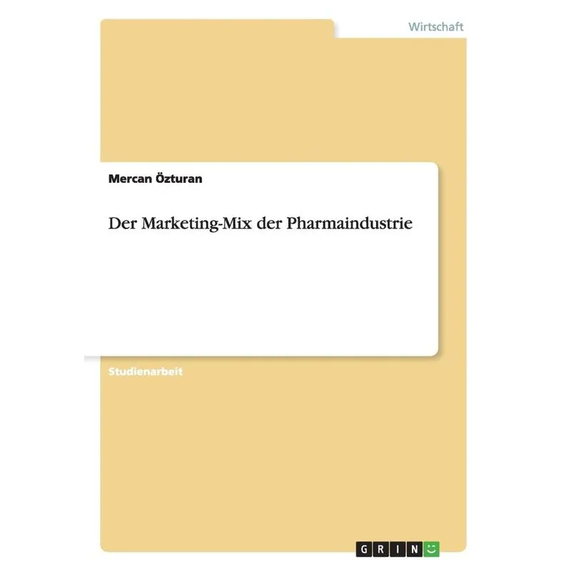 Der Marketing-Mix der Pharmaindustrie