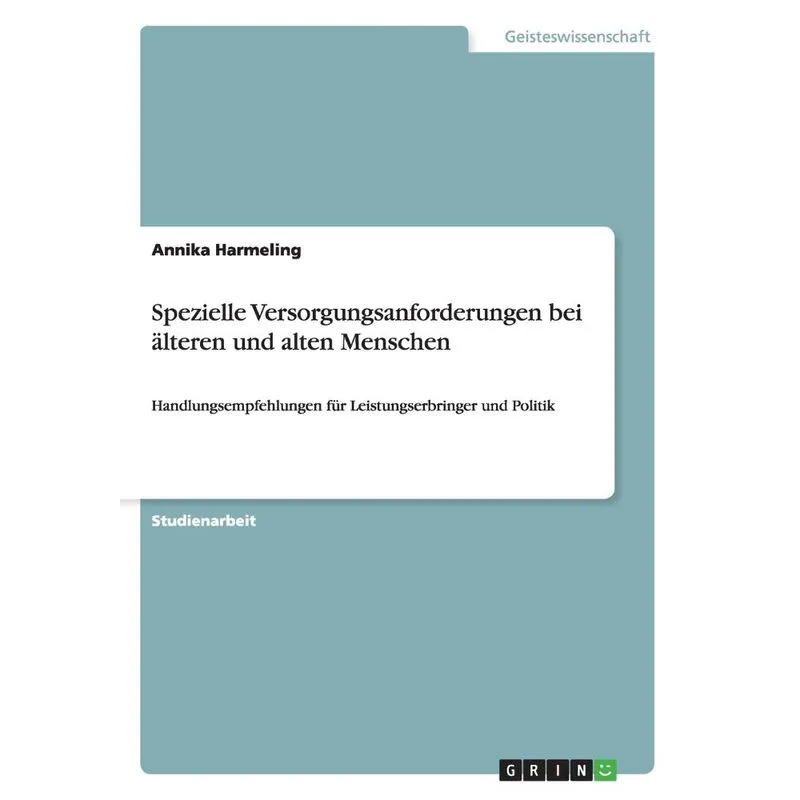 Spezielle Versorgungsanforderungen bei älteren und alten Me