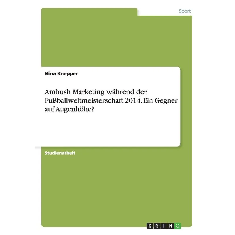 Ambush Marketing während der Fußballweltmeisterschaft 2014.
