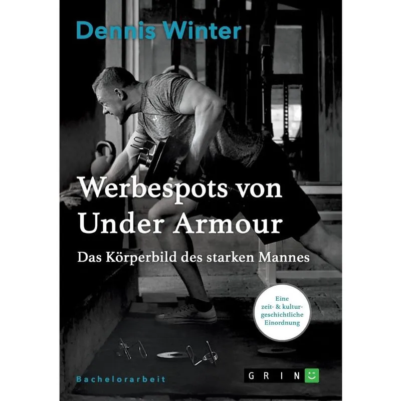 Werbespots von Under Armour. Das Krperbild des starken Mannes
