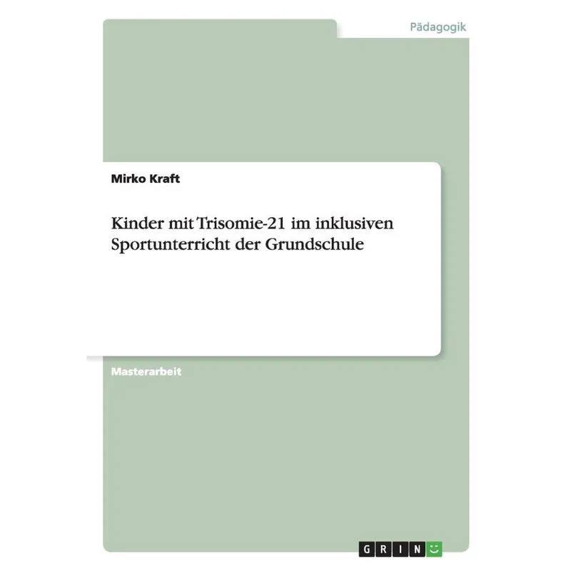 Kinder mit Trisomie-21 im inklusiven Sportunterricht der Grundschule