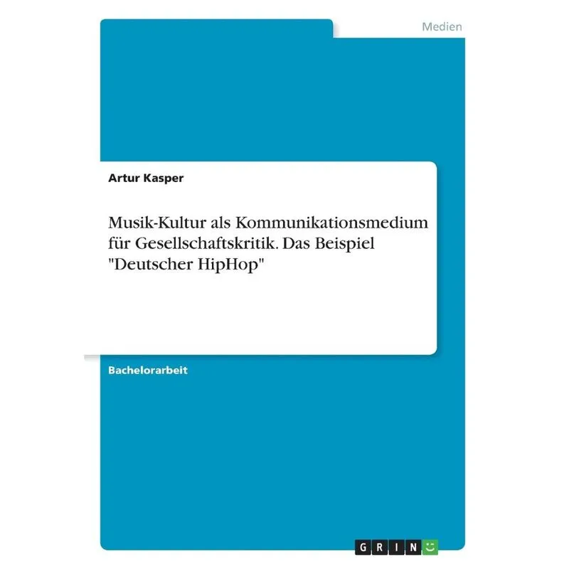 Musik-kultur Als Kommunikationsmedium Für Gesellschaftskrit