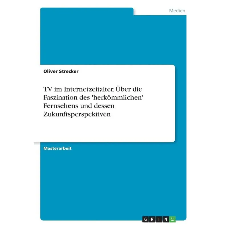 TV im Internetzeitalter. Über die Faszination des herkömml