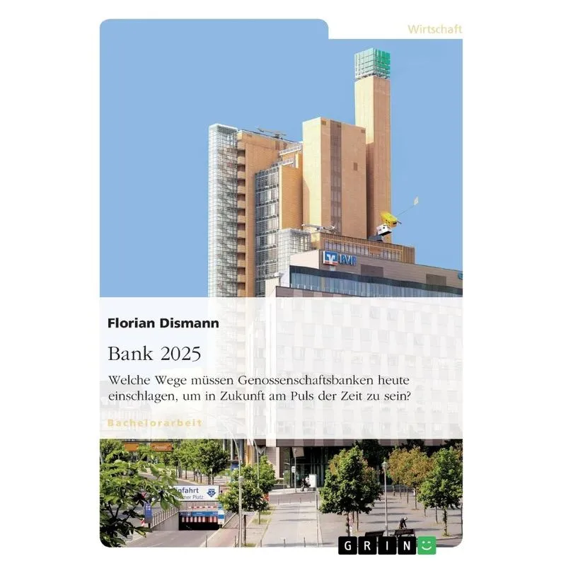 Bank 2025. Welche Wege müssen Genossenschaftsbanken heute e
