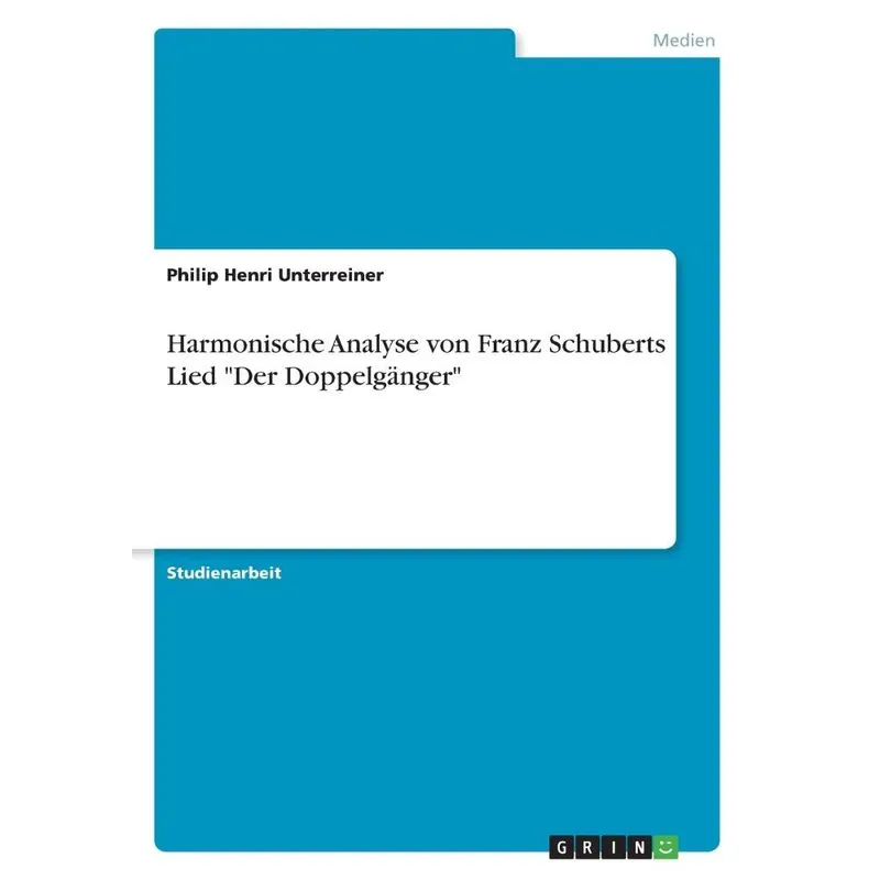 Harmonische Analyse von Franz Schuberts Lied Der Doppelgän