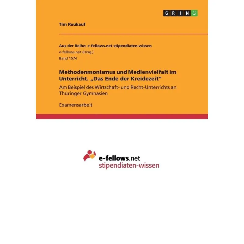 Methodenmonismus Und Medienvielfalt Im Unterricht. „das End