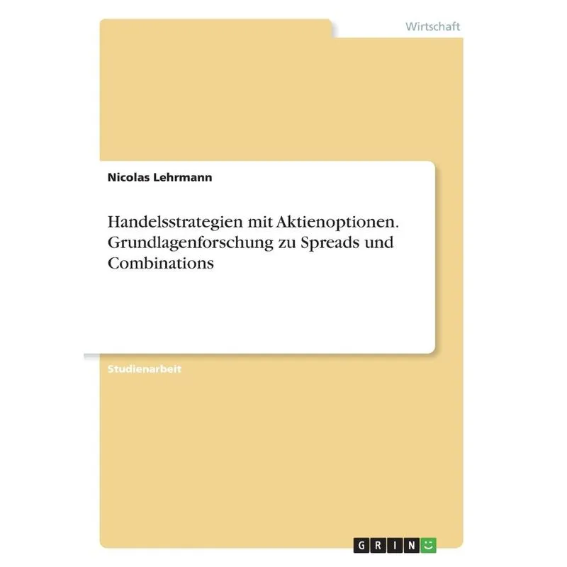 Handelsstrategien mit Aktienoptionen. Grundlagenforschung z