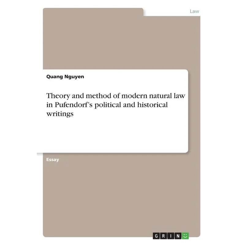 Theory and method of modern natural law in Pufendorfs poli