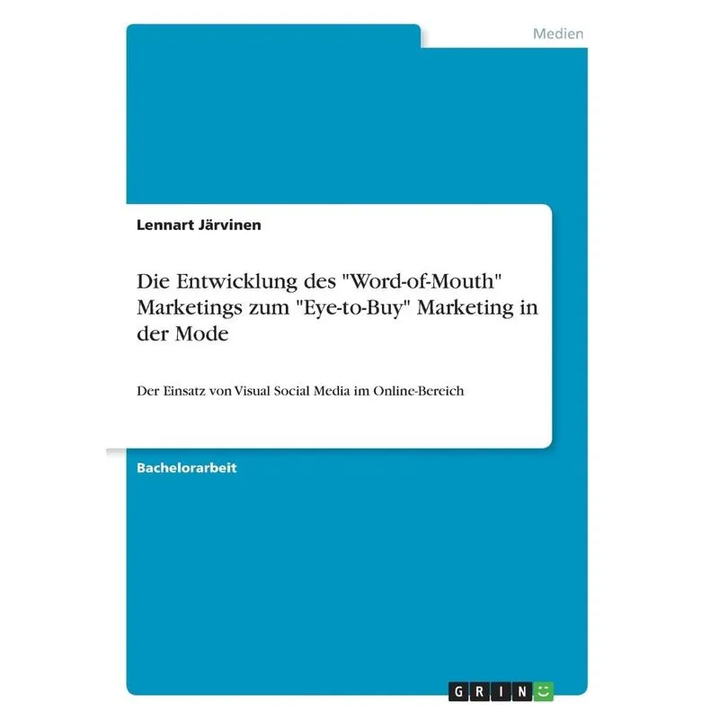 Die Entwicklung des Word-of-Mouth Marketings zum Eye-to-
