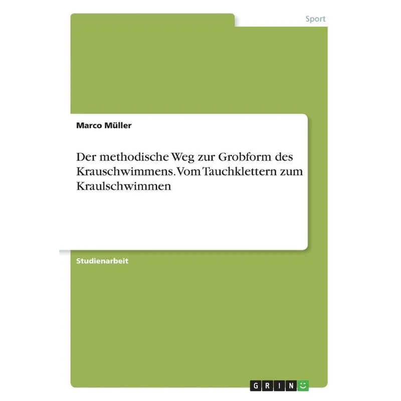 Der methodische Weg zur Grobform des Krauschwimmens. Vom Ta