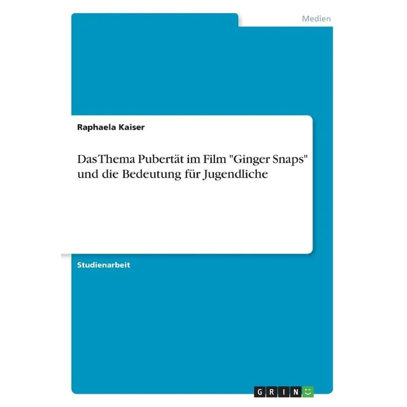 Das Thema Pubertät im Film Ginger Snaps und die Bedeutung