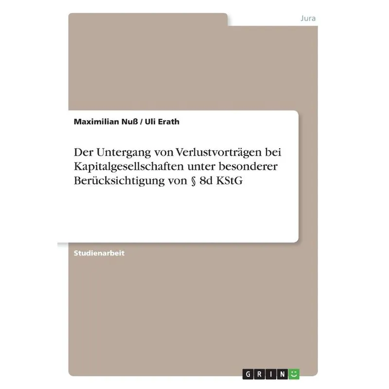 Der Untergang Von Verlustvorträgen Bei Kapitalgesellschafte