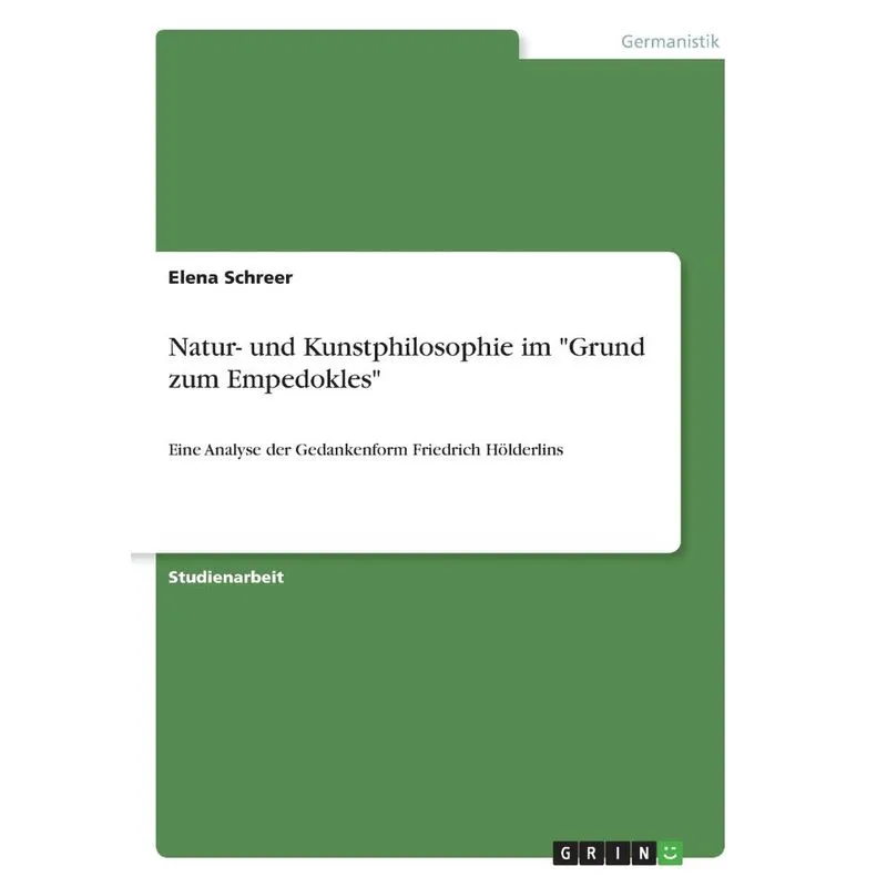 Natur- und Kunstphilosophie im Grund zum Empedokles