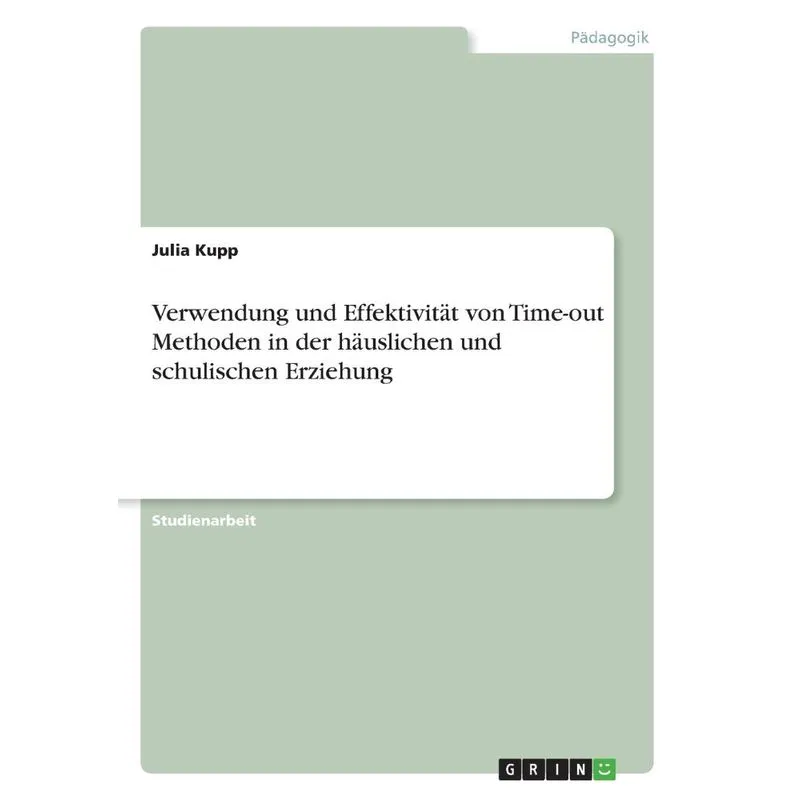 Verwendung und Effektivität von Time-out Methoden in der hä