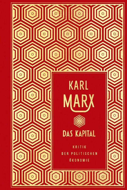 Das Kapital: Kritik der politischen Ökonomie (ungekürzte Ausgabe)